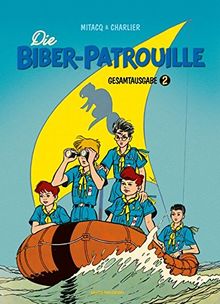 Die Biber-Patrouille: Gesamtausgabe, Band 2