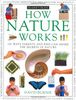 How it works: how nature works