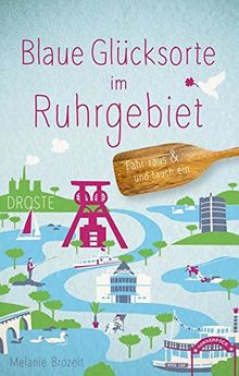 Blaue Glücksorte im Ruhrgebiet: Fahr raus und tauch ein