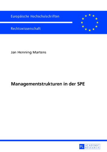 Managementstrukturen in der SPE (Europäische Hochschulschriften - Reihe II)
