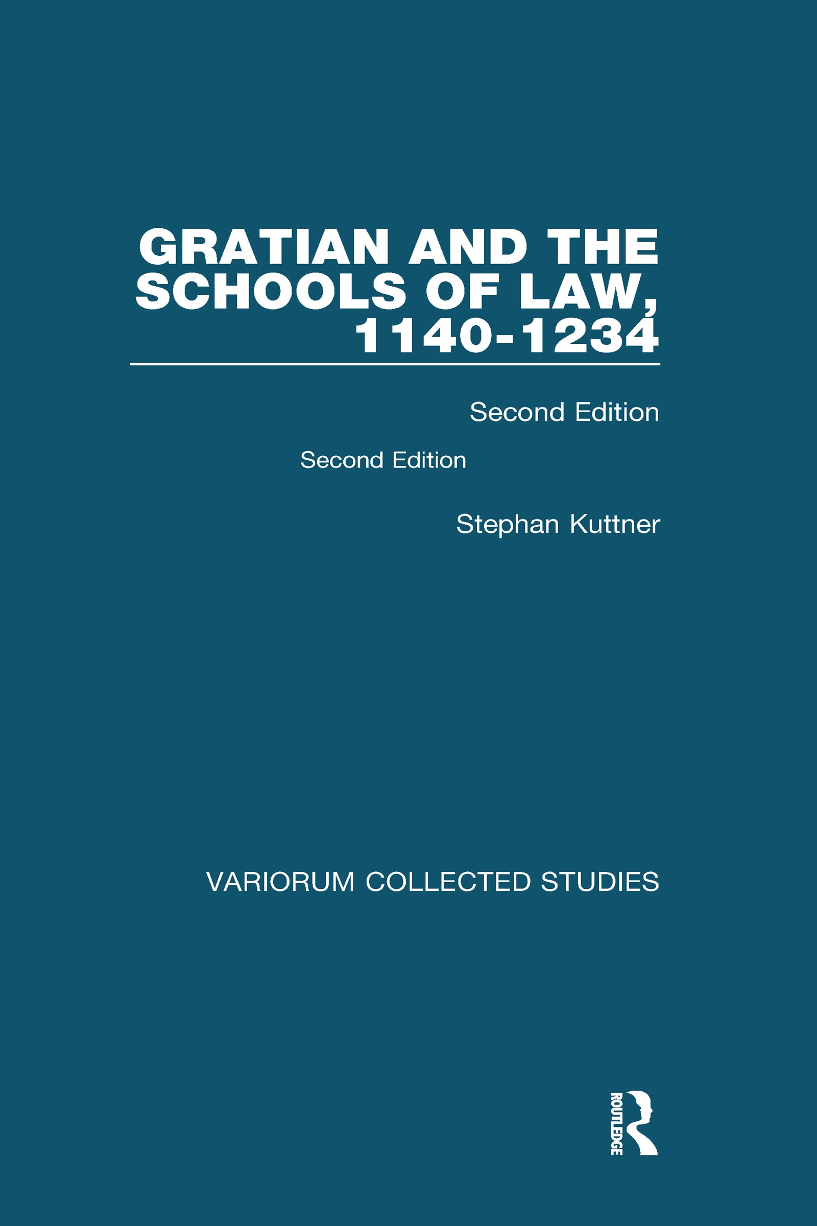 Gratian and the Schools of Law, 1140-1234: Second Edition (Variorum Collected Studies)