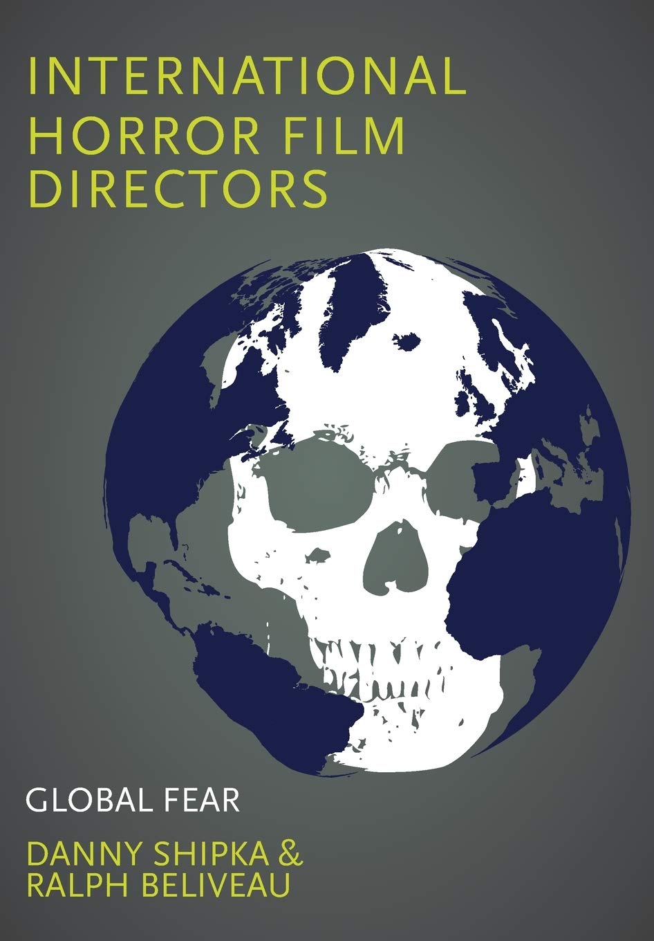 International Horror Film Directors: Global Fear