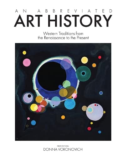 An Abbreviated Art History: Western Traditions from the Renaissance to the Present