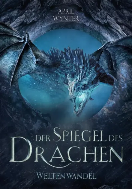 Der Spiegel des Drachen - Weltenwandel