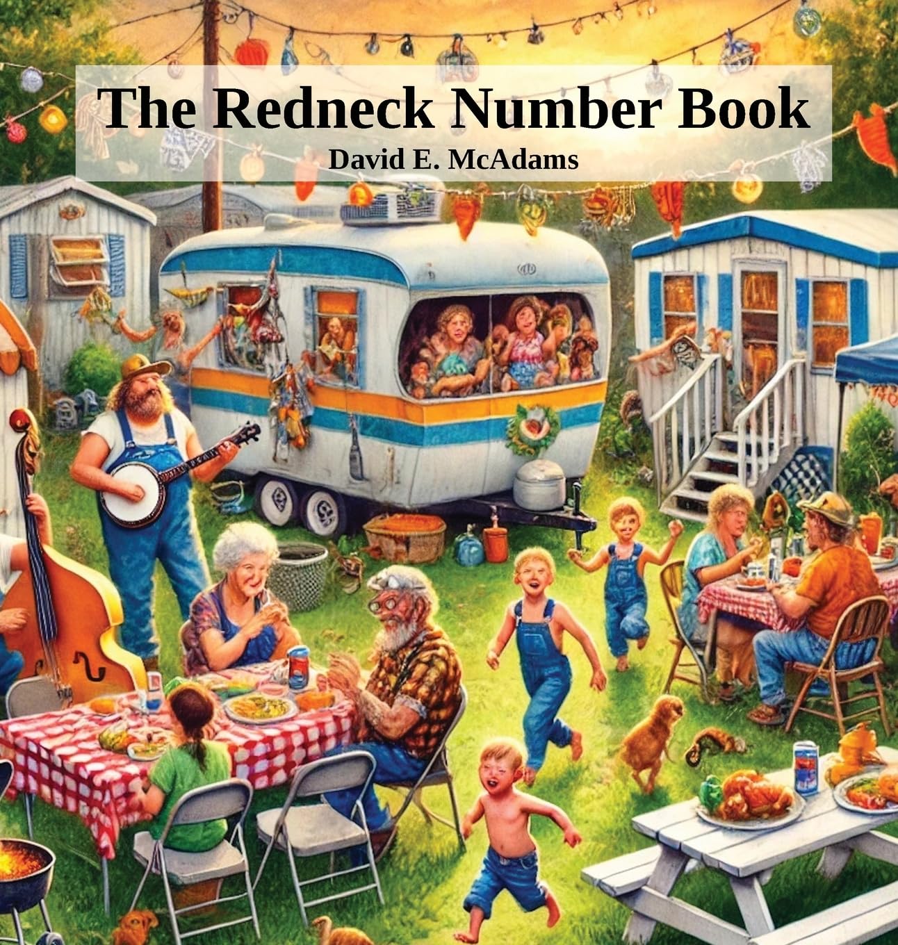 The Redneck Number Book: A hilarious introduction to the numbers 1-10 (Math Books for Children)