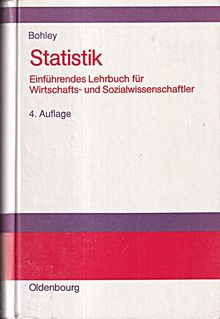 Statistik: Einführendes Lehrbuch für Wirtschafts- und Sozialwissenschaftler