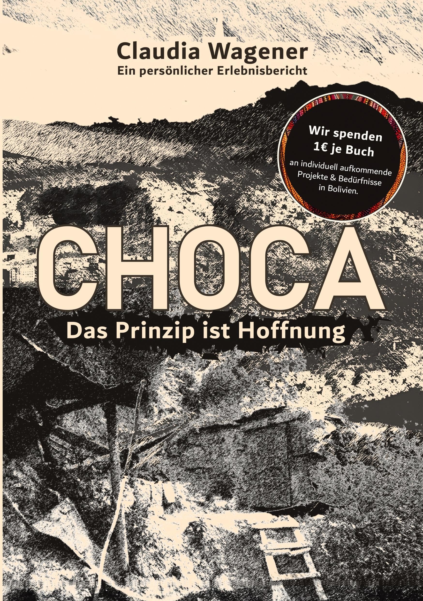 Das Prinzip ist Hoffnung: Choca