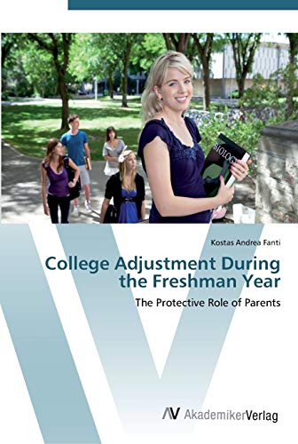 College Adjustment During the Freshman Year: The Protective Role of Parents