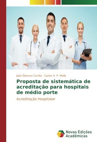 Proposta de sistemática de acreditação para hospitais de médio porte: Acreditação Hospitalar