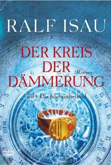 Der Kreis der Dämmerung 1 - Das Jahrhundertkind