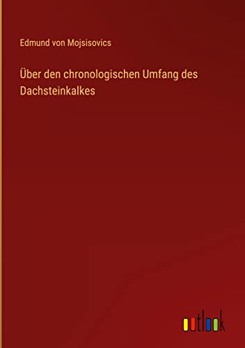Über den chronologischen Umfang des Dachsteinkalkes