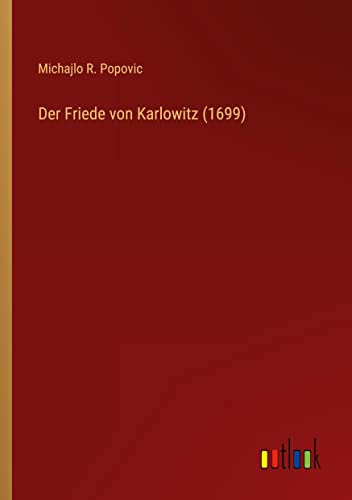 Der Friede von Karlowitz (1699)