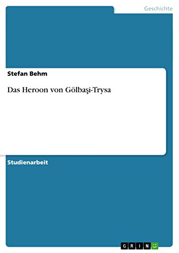 Das Heroon von Gölbasi-Trysa