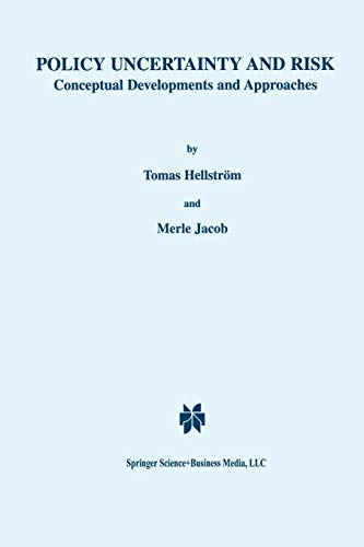 Policy Uncertainty and Risk: Conceptual Developments And Approaches