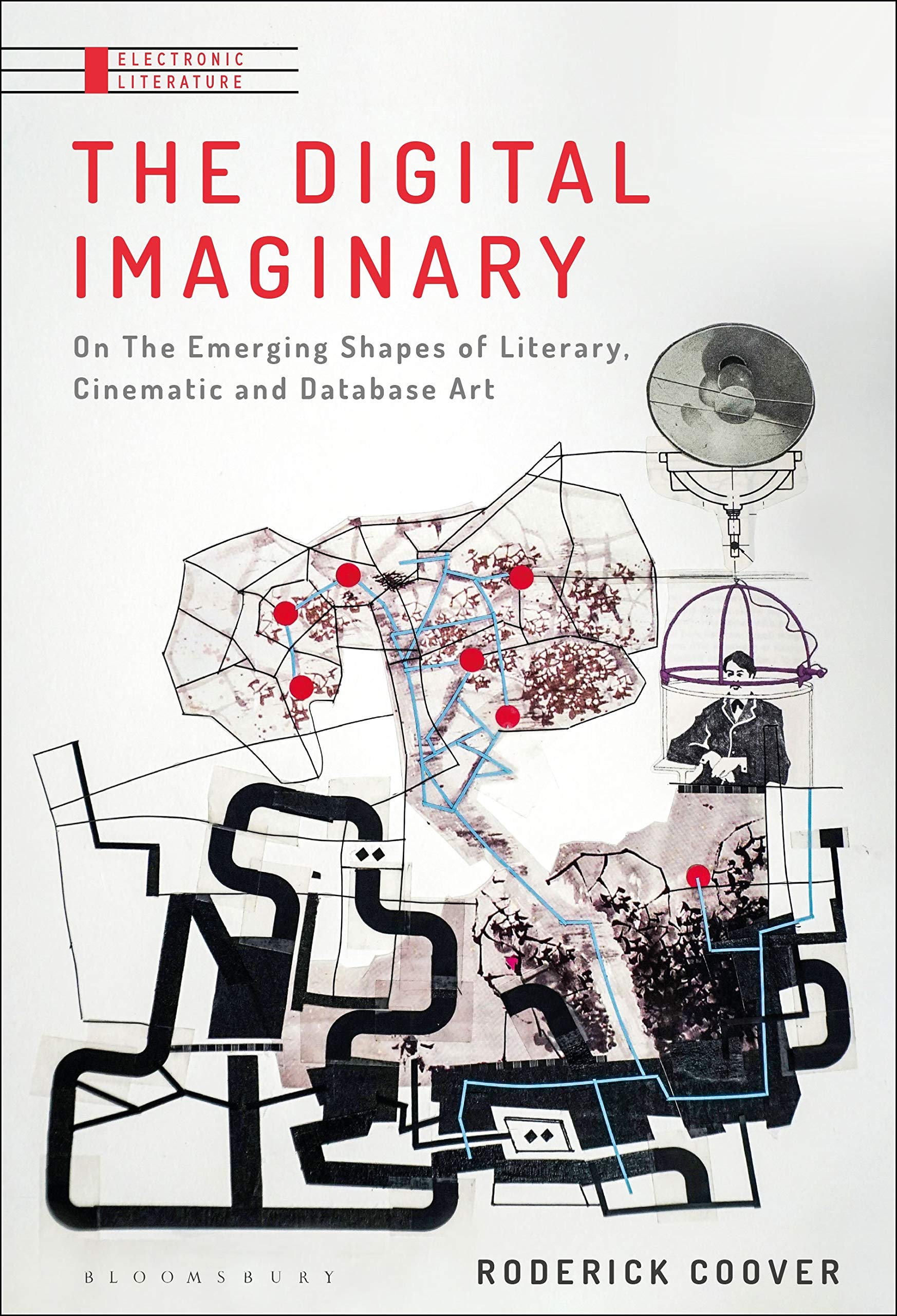 Digital Imaginary, The: Literature and Cinema of the Database (Electronic Literature)