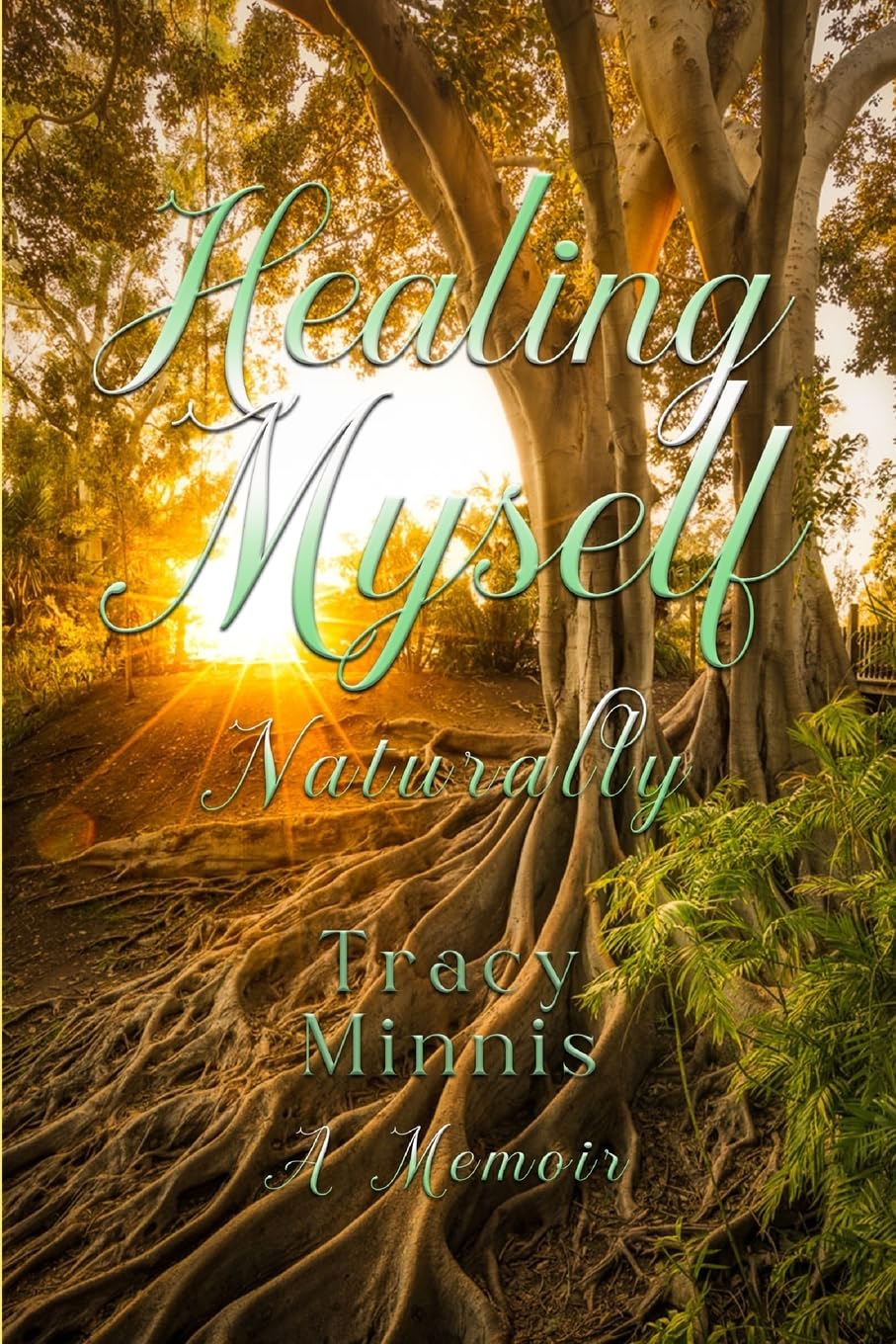 Healing Myself: Naturally