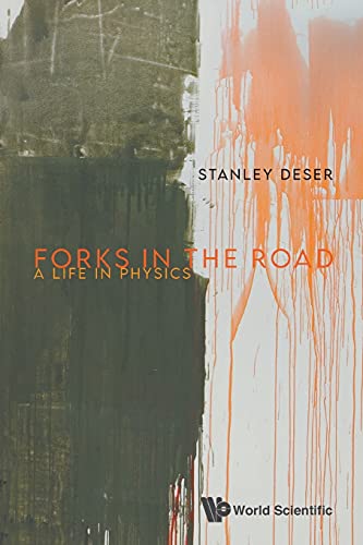 Forks In The Road: A Life In Physics