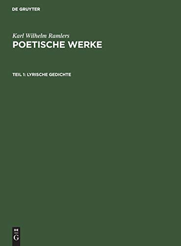 Lyrische Gedichte (Karl Wilhelm Ramler: Karl Wilhelm Ramler’s poetische Werke)