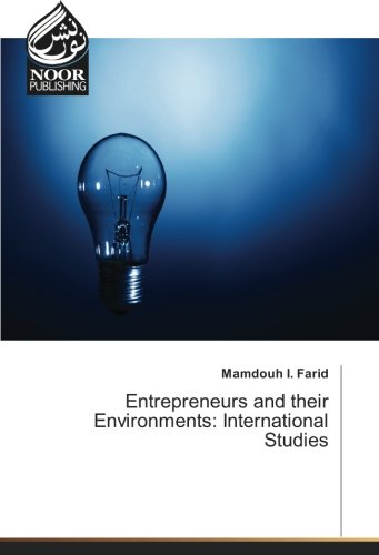 Entrepreneurs and their Environments: International Studies