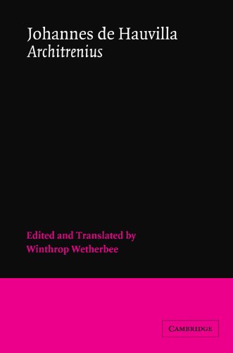 Johannes de Hauvilla: Architrenius (Cambridge Medieval Classics)