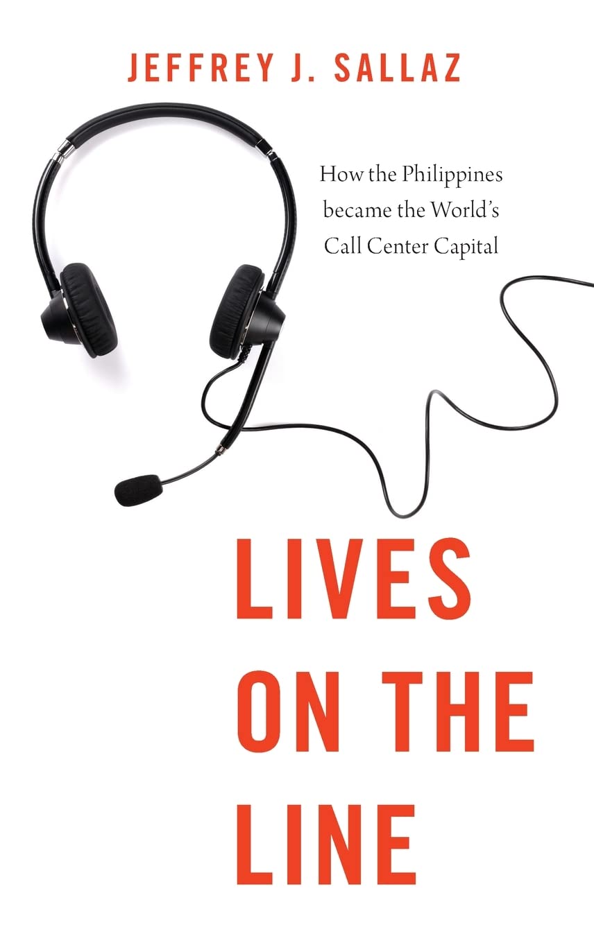 Lives on the Line: How the Philippines Became the World's Call Center Capital (Global and Comparative Ethnography)