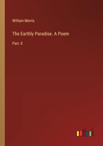 Die Buchhandlung in Oelde hat das Buch The Earthly Paradise. A Poem: Part. II