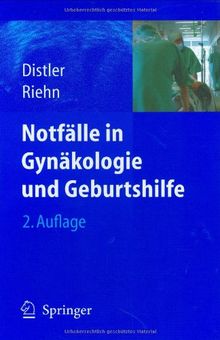 Notfälle in Gynäkologie und Geburtshilfe