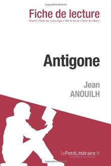Antigone de Jean Anouilh (Fiche de lecture)