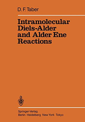 Intramolecular Diels-Alder and Alder Ene Reactions (Reactivity and Structure: Concepts in Organic Chemistry, 18, Band 18)