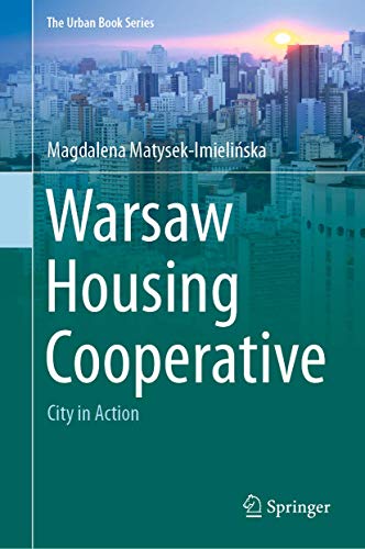 Warsaw Housing Cooperative: City in Action (The Urban Book Series)