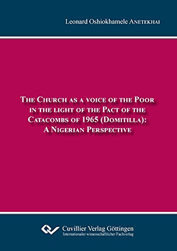 The Church as a voice of the Poor in the light of the Pact of the Catacombs of 1965 (Domitilla: A Nigerian Perspective