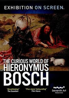 The Curious World of Hieronymus Bosch