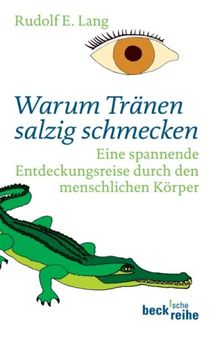 Warum Tränen salzig schmecken: Eine spannende Entdeckungsreise durch den menschlichen Körper