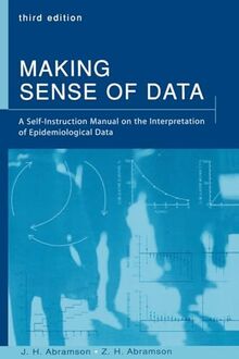 Making Sense of Data: A Self-Instruction Manual on the Interpretation of Epidemiological Data