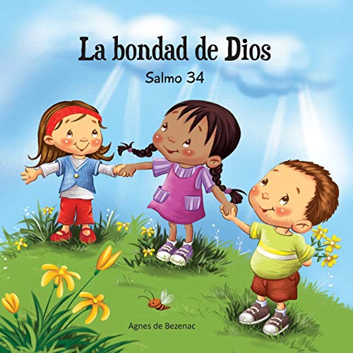 Salmo 34: La bondad de Dios (Capítulos de la Biblia para niños, Band 5)