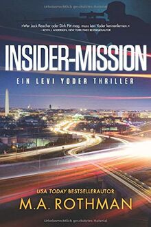 Insider-Mission (Ein Levi Yoder Thriller, Band 2)