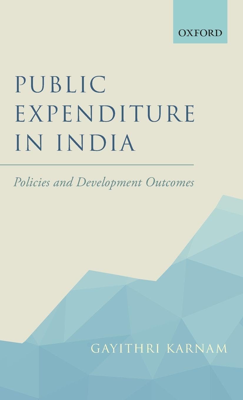 Public Expenditure in India: Policies and Development Outcomes