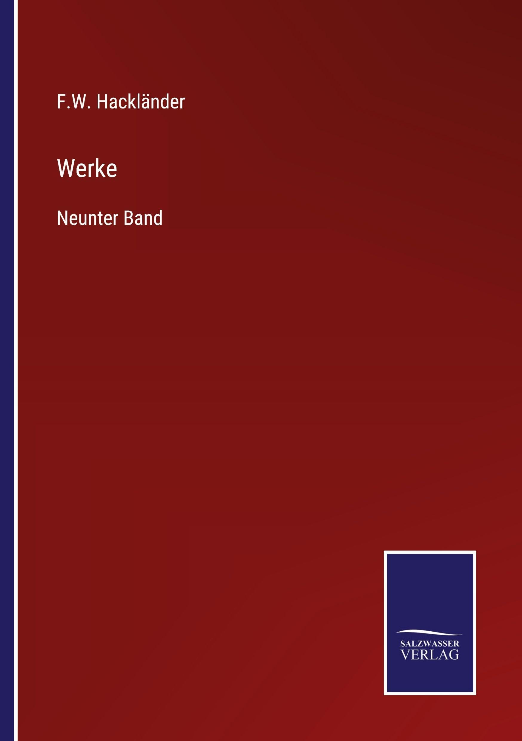 Werke: Neunter Band