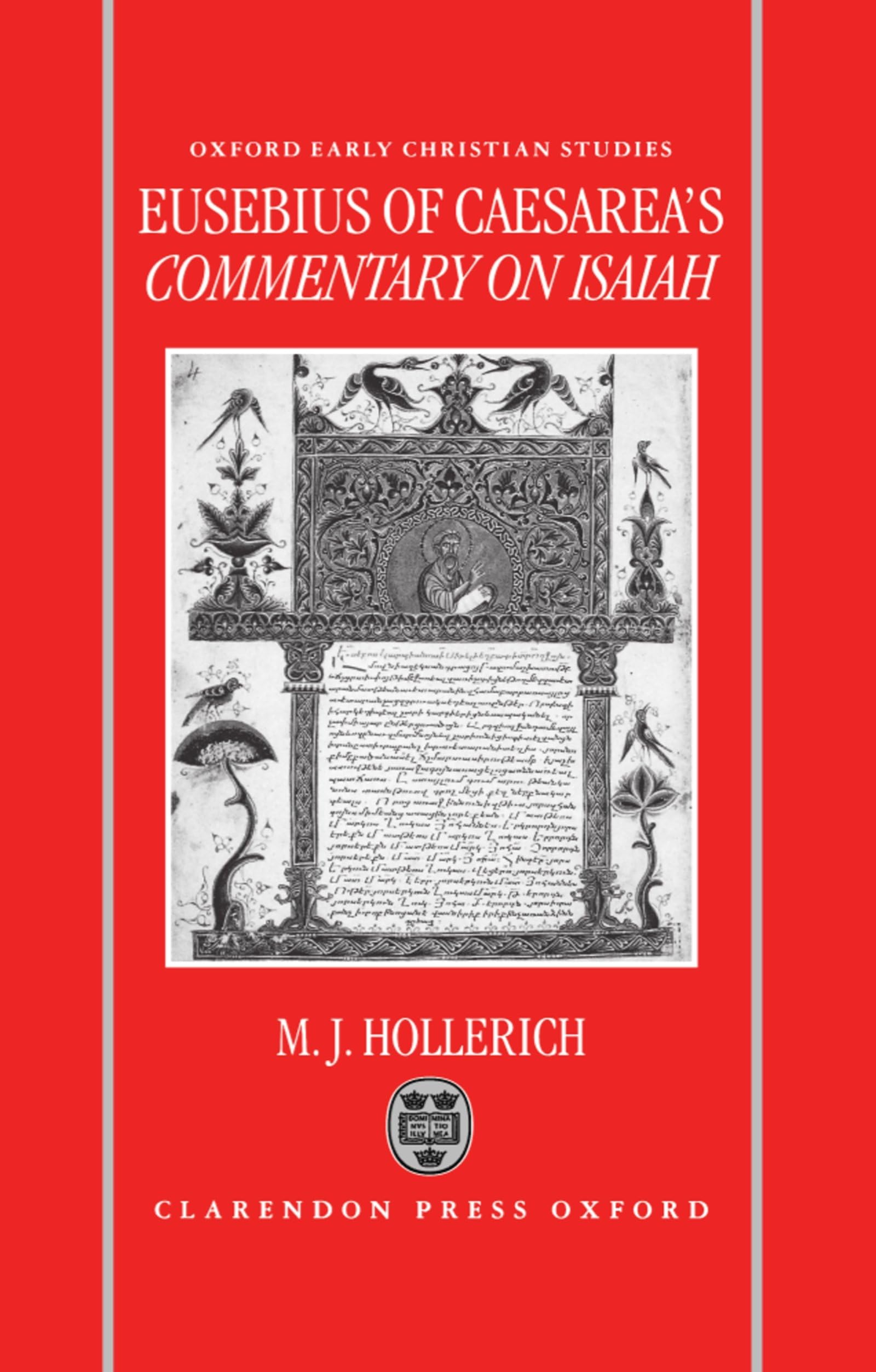 Eusebius of Caesarea's Commentary on Isaiah: Christian Exegesis in the Age of Constantine (Oxford Early Christian Studies)