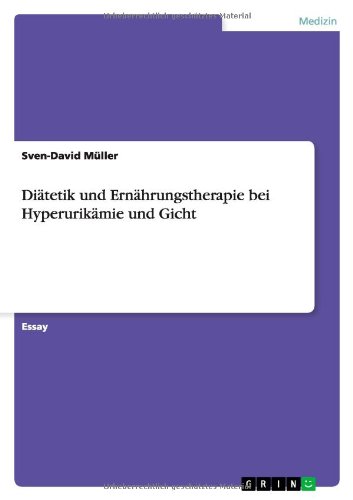 Diätetik und Ernährungstherapie bei Hyperurikämie und Gicht