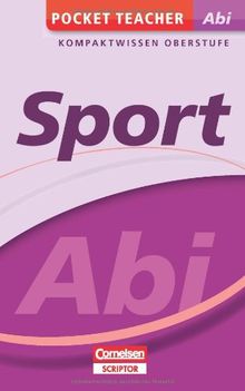 Pocket Teacher Abi - Sport - Cornelsen Scriptor: Kompaktwissen Oberstufe