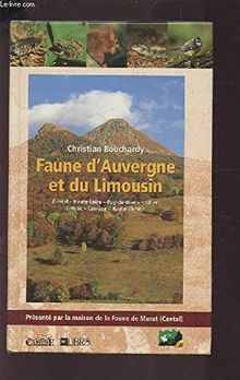 Faune d'Auvergne et du Limousin : Cantal, Haute-Loire, Puy-de-Dôme, Allier, Creuse, Corrèze, Haute-Vienne