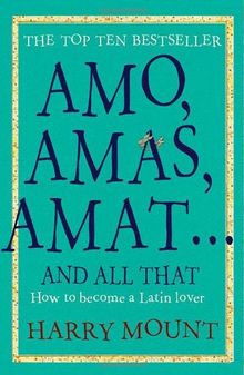 Amo, Amas, Amat... and All That