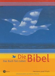 Die Bibel. Das Buch fürs Leben