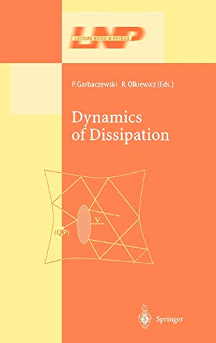 Dynamics of Dissipation (Lecture Notes in Physics, 597, Band 597)