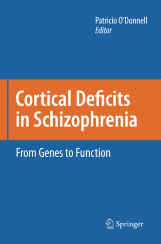 Cortical Deficits in Schizophrenia: From Genes to Function
