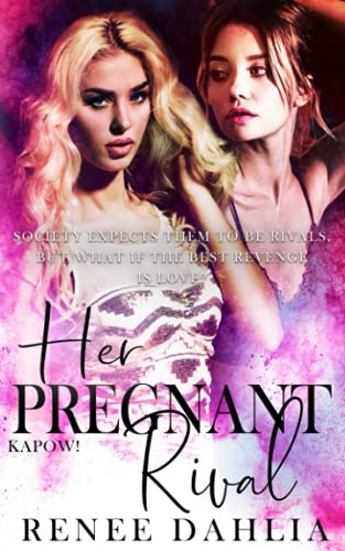 Her Pregnant Rival (Kapow, Band 4)