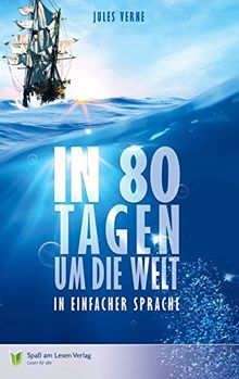 In 80 Tagen um die Welt: in Einfacher Sprache