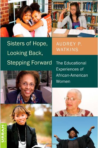 Sisters of Hope, Looking Back, Stepping Forward: The Educational Experiences of African-American Women (Counterpoints)