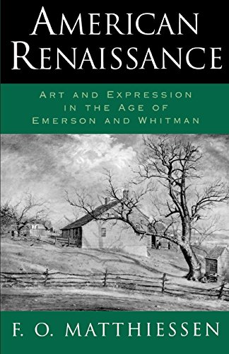 American Renaissance: Art and Expression in the Age of Emerson and Whitman (Galaxy Books, Band 230)